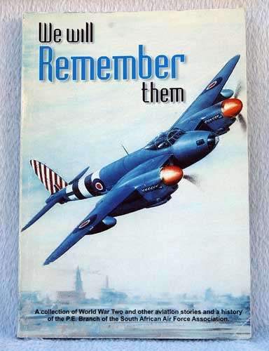 WE WILL REMEMBER THEM a Collection of World War Two and other Aviation  Stories-- Colin Turner