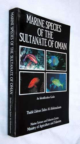 MARINE SPECIES OF THE SULTANATE OF OMAN an Identification Guide  -- T.Z. Salim Al-Abdessalaam