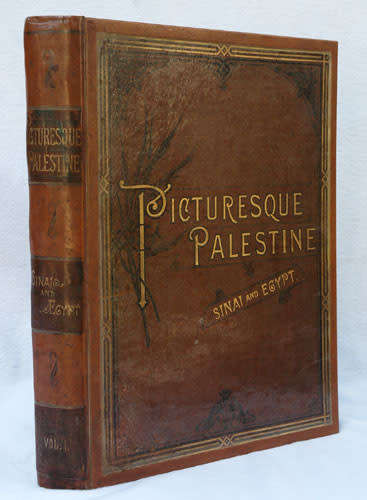 Picturesque Palestine : Sanai and Egypt  (vol I)
