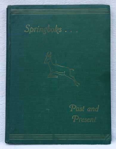 Springboks Past and Present 1888 - 1947