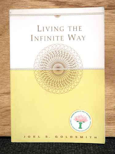 LIVING THE INFINITE WAY - Joel Goldsmith