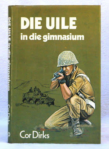 DIE UILE IN DIE GIMNASIUM --  Cor Dirks