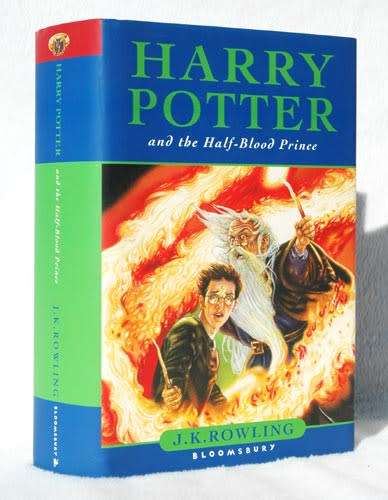 HARRY POTTER AND THE HALF BLOOD PRINCE -- J.K. Rowling