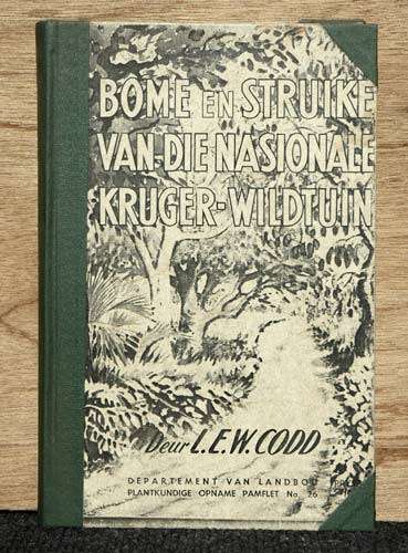 BOME EN STRUIKE VAN DIE NASIONALE KRUGER-WILDTUIN -- L.E.W. Codd