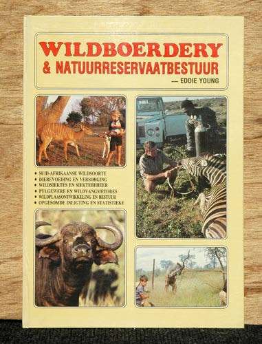 WILDBOERDERY & NATUURRESERVAATBESTUUR -- Eddie Young.