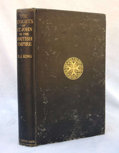 The Knights of St. John in the British Empire  -- E.J. King