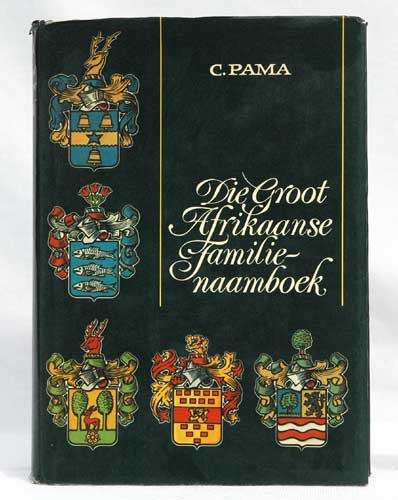 DIE GROOT AFRIKAANSE FAMILIENAAMBOEK -- C. Parma