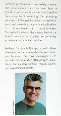 THE NEUROSCIENCE OF PSYCHOTHERAPY -- Louis Cozolino