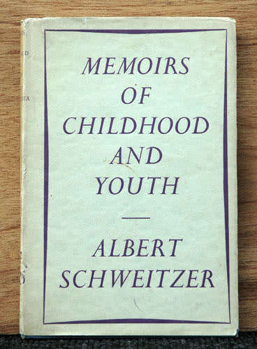 MEMOIRS OF CHILDHOOD AND YOUTH -- Albert Schweitzer