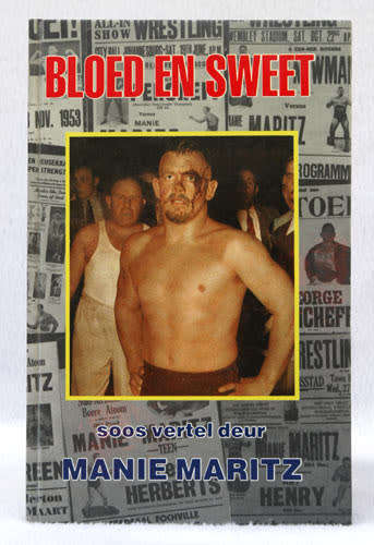 BLOED EN SWEET -- Manie Maritz (Geteken)