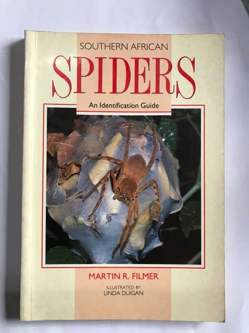 South African Spiders - An Identification Guide  Martin Filmer