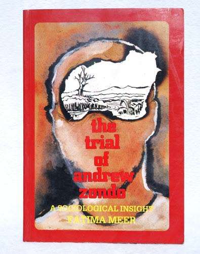 The Trial of Andrew Zondo - a sociological insight -- Fatima Meer