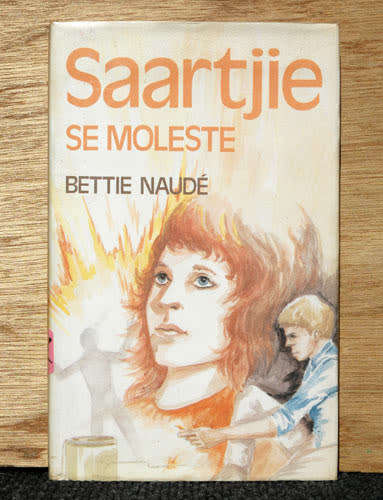 SAARTJIE SE MOLESTE -- Bettie Naude