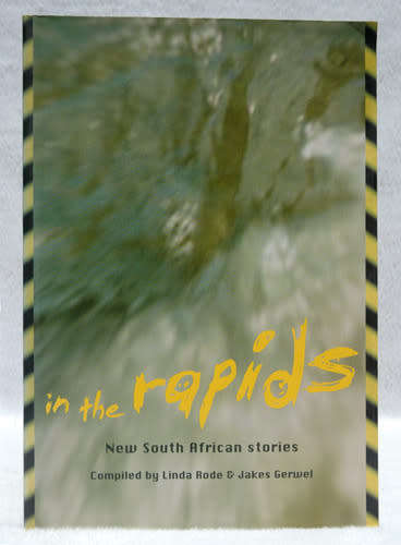 In the Rapids : New South African Stories