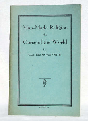 Man-Made Religion the Curse of the World -- Captain Nicholas John Desmond-Smith (c. 1947)
