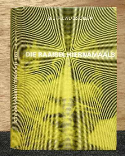 Die Raaisel  Hiernamaals  -- B.J.F. Laubscher