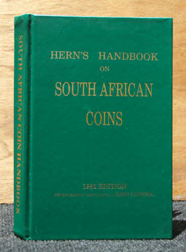 Hern's Handbook on South African Coins - 1991 Edition FOR BUYER INVESTMENT COIN ONLY