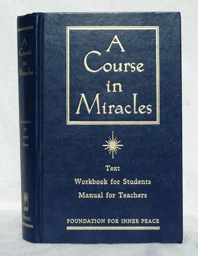 A Course in Miracles -- Foundation for Inner Peace