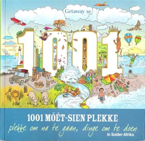 1001 Moet-Sien Plekke