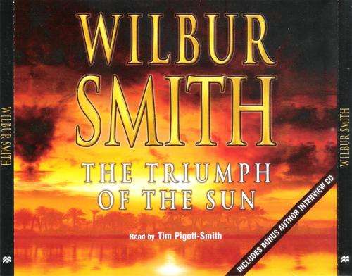 Wilbur Smith - The Triumph of the Sun (4CD) [Audio Book]
