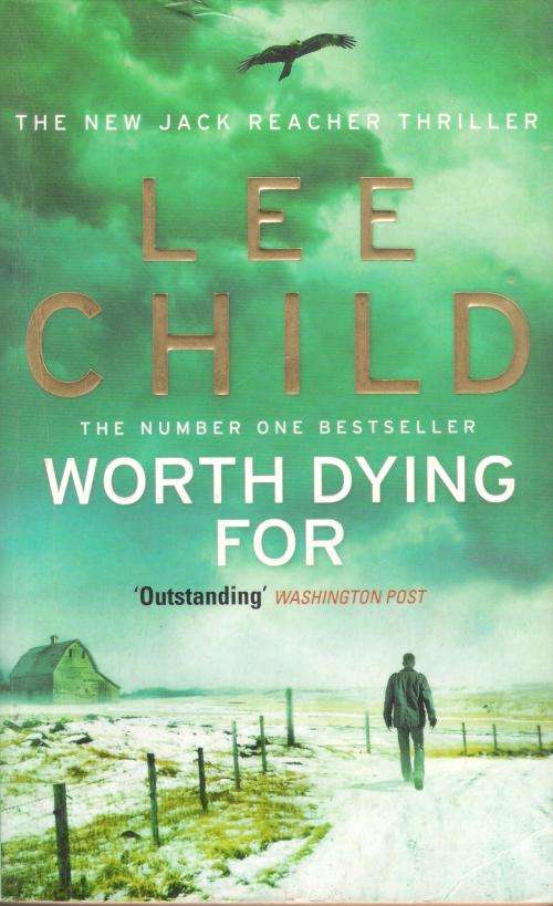 Lee Child - Worth Dying For (511 pages) [Paperback]