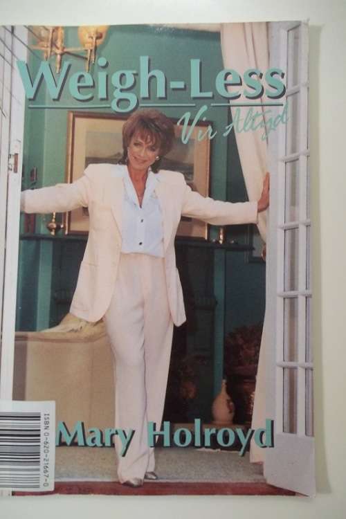 Weigh - Less for Always -  Mary Holroyd - In Afrikaans - Soft Cover Book