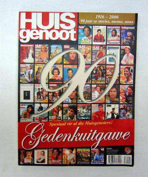 Huisgenoot Gedenkuitgawe - 1916 - 2006 - 90 Jaar se Stories/Mense en Nuus