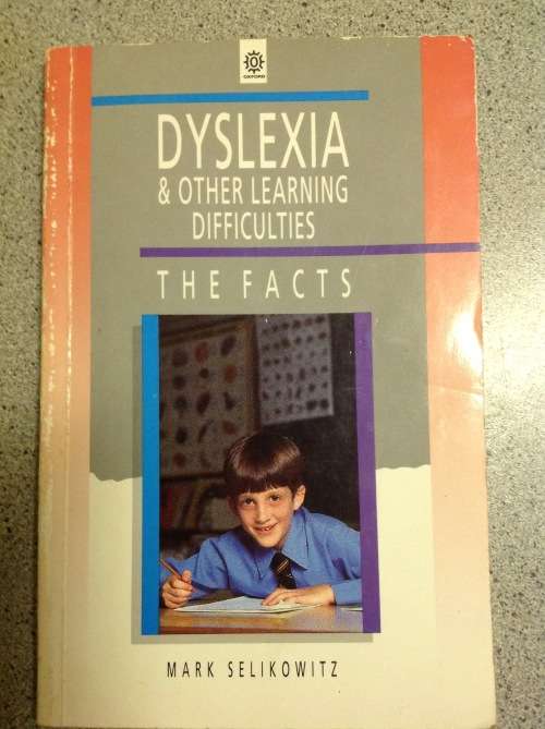 Dyslexia & Other Learning Difficulties - Mark Selikowitz