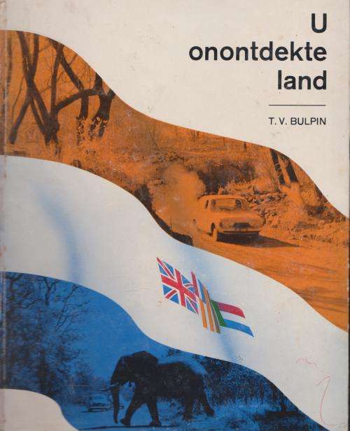 U onontdekte land deur T.V. Bulpin