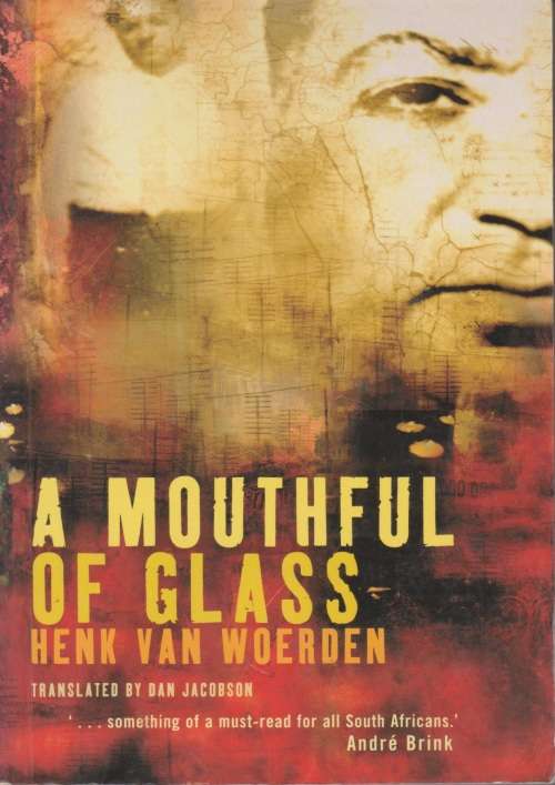 Mouthful of glass by Henk van Woerden
