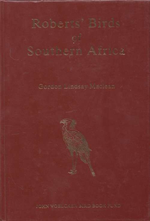 Roberts` Birds of Southern Africa by Gordon Lindsay Maclean