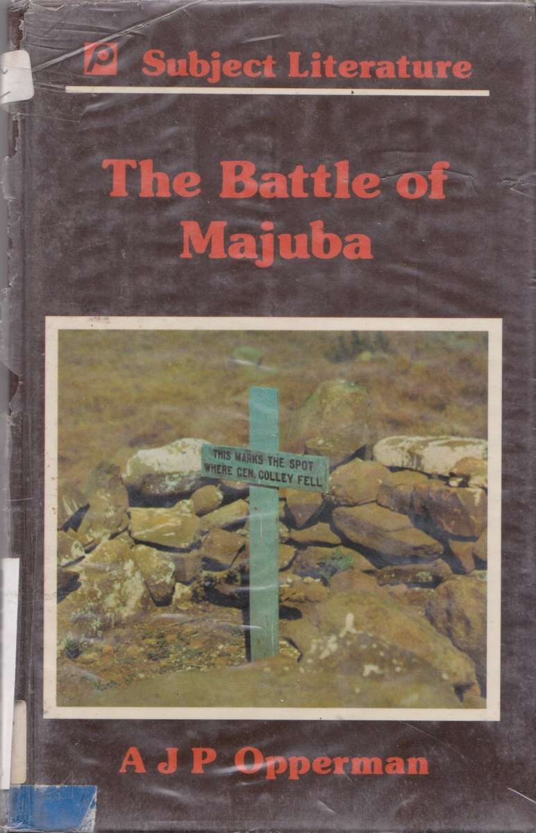 Battle of Majuba by A. J. P. Opperman