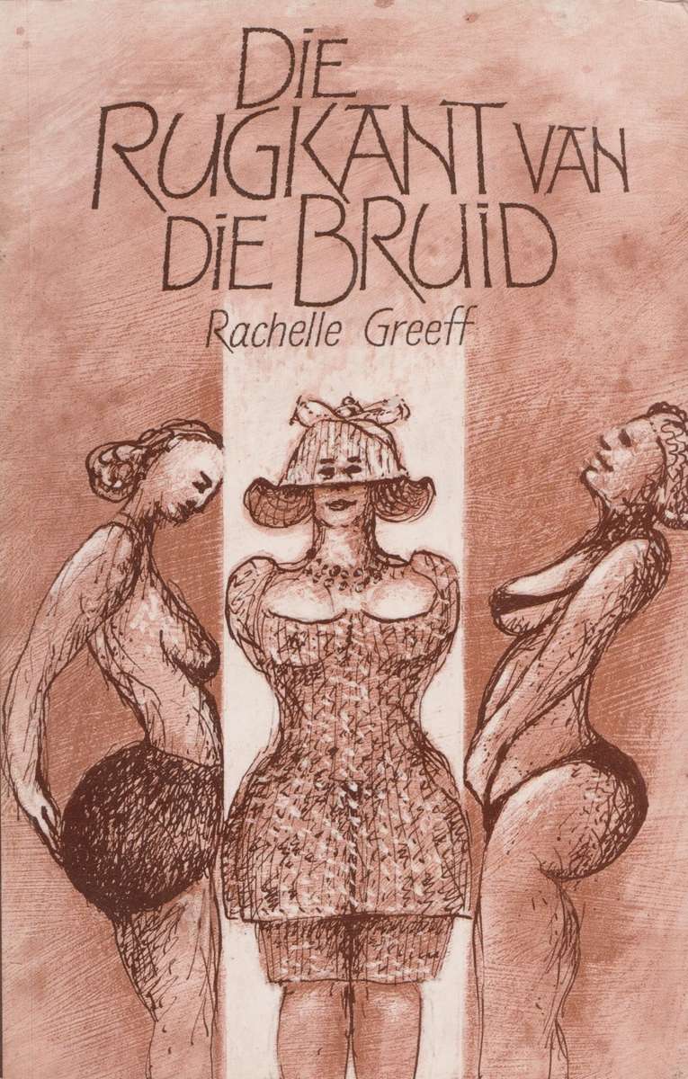 Rugkant van die bruid deur Rachelle Greeff