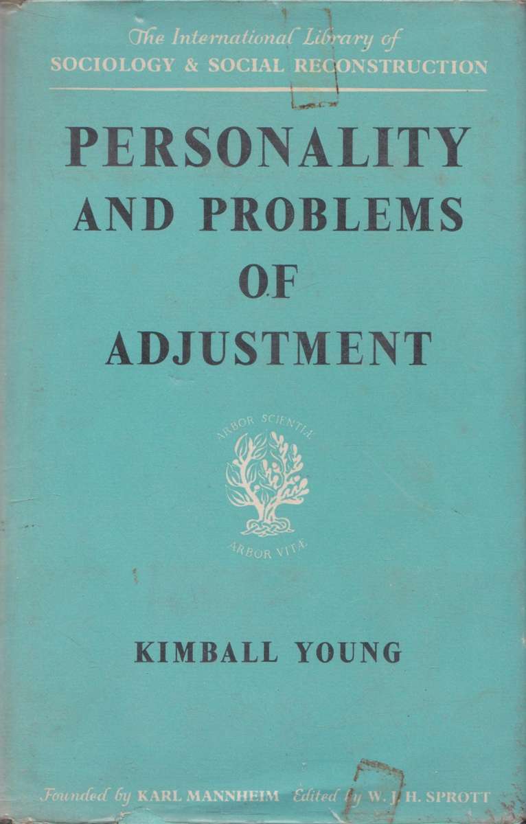 Personality and problems of adjustment by Kimball Young