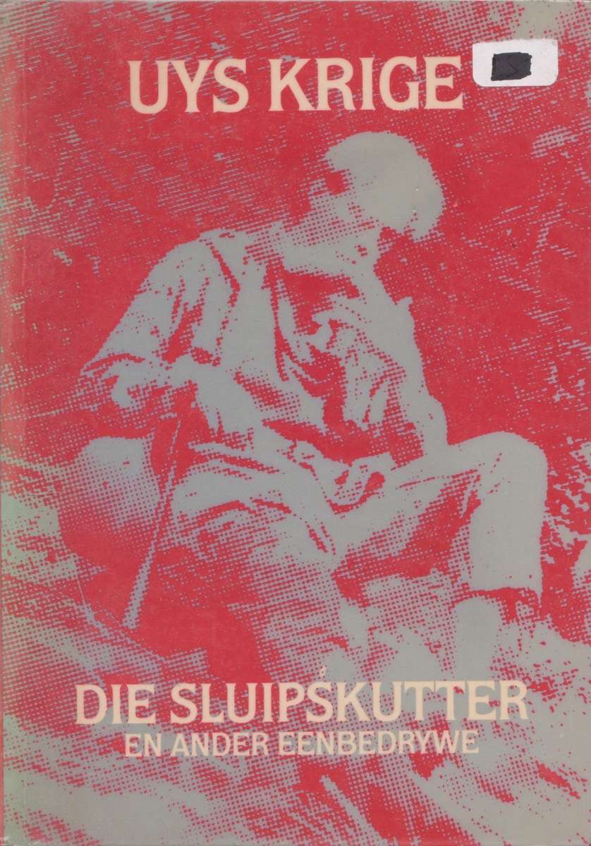 Sluipskutter en ander eenbedrywe deur Uys Krige