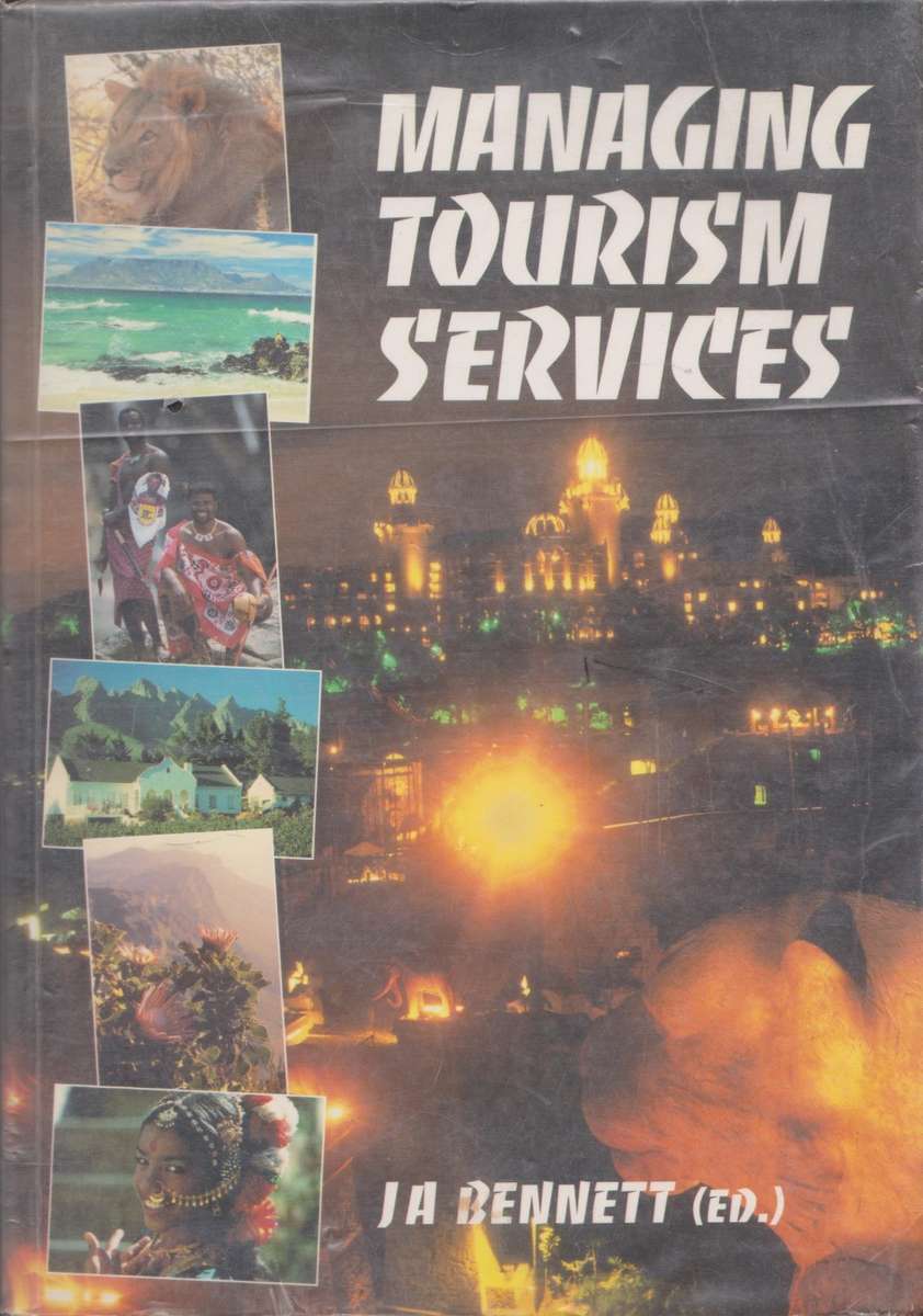 Managing tourism services by J. A. Bennett (ed)