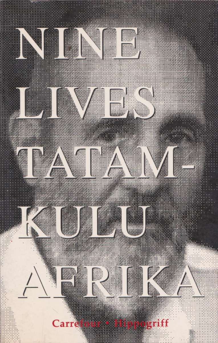 Nine Lives by Tatamkulu Afrika