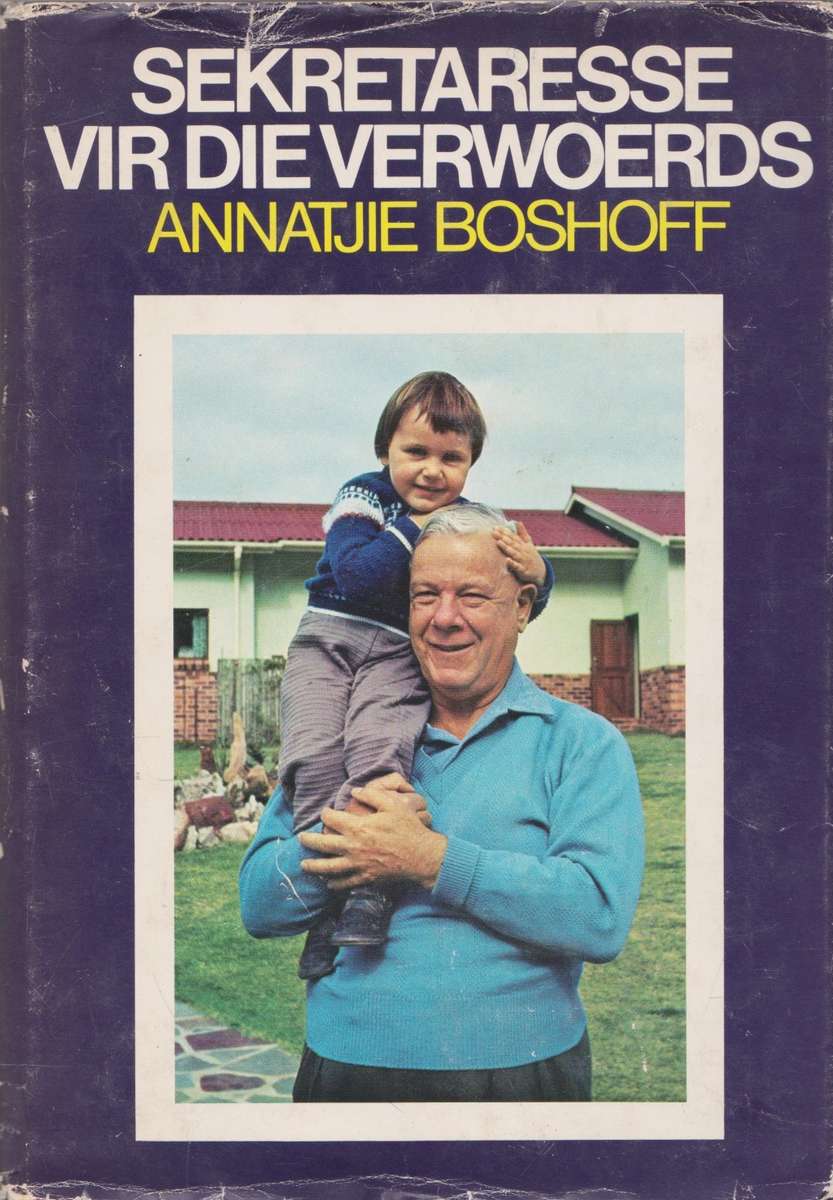 Sekretaresse vir die Verwoerds deur Annatjie Boshoff