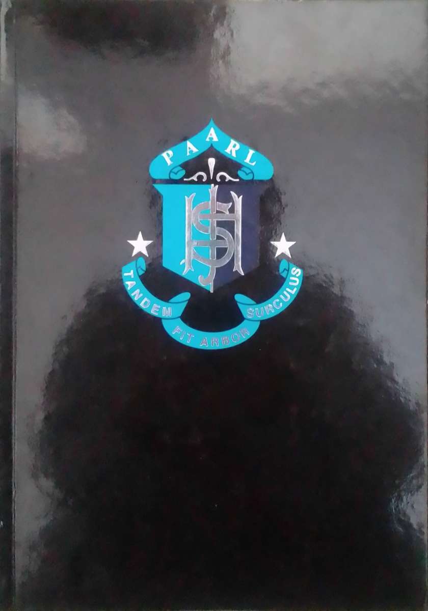 Hoer Jongenskool Paarl: Biografiese woordeboek 140 jaar 1868 - 2008