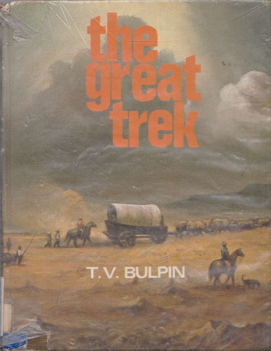 Great Trek by T.V. Bulpin