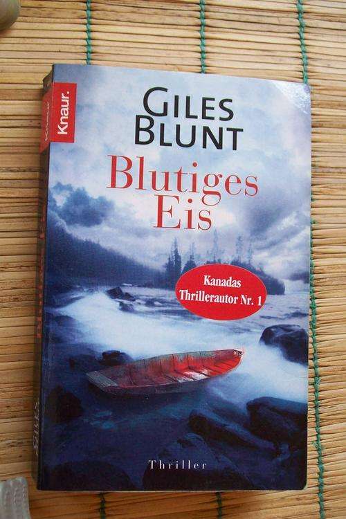 Blutiges Eis, Giles Blunt , Thriller