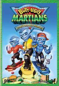 Butt-Ugly Martians - Hoverboard Heroes