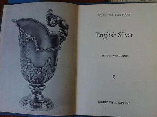 English Silver By Jessie McNab Dennis