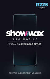 Showmax Pro Mobile Voucher 1Month R225 D