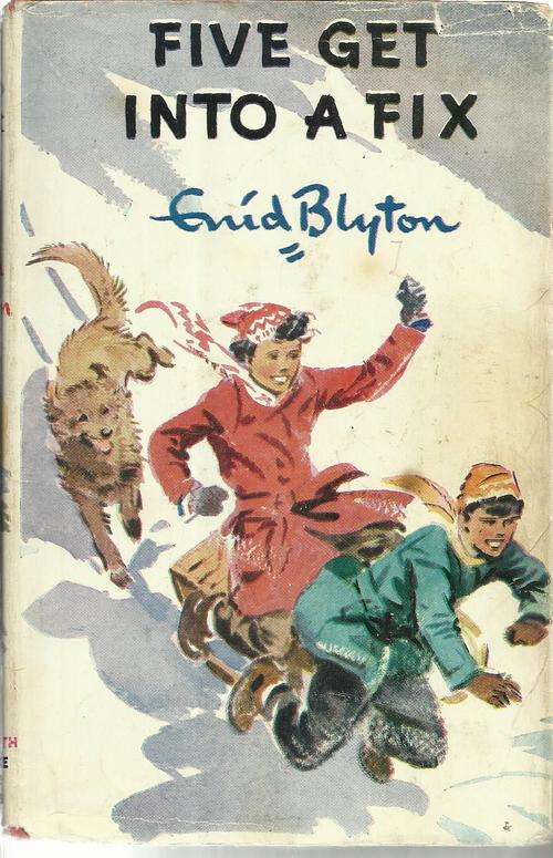 Enid Blyton / Five Get into A Fix (17th Adventure)