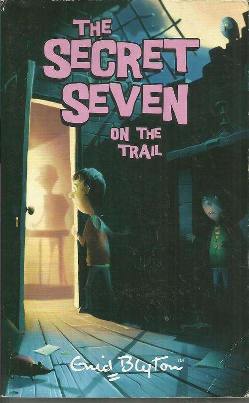 Childrens Books - Enid Blyton /( Secret Seven) On The Trail