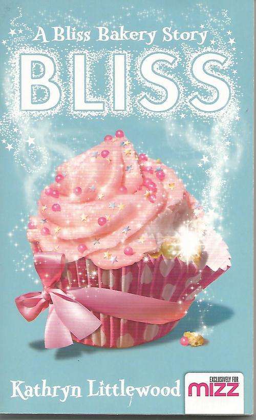Childrens Books - Kathryn Littlewood//A Bliss Bakery Story - Bliss