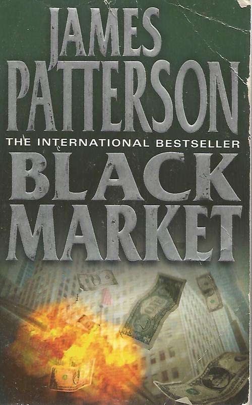 James Patterson  -Black Market -  (Paperback)