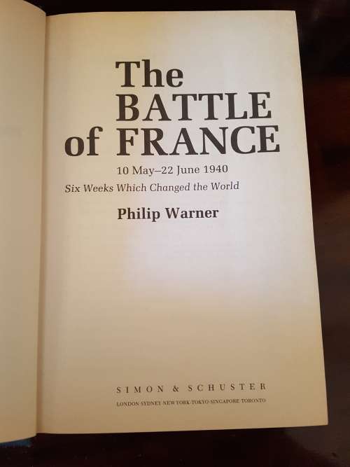 MILITARY BOOK - BATTLE OF FRANCE 1940 - By Philip Warner