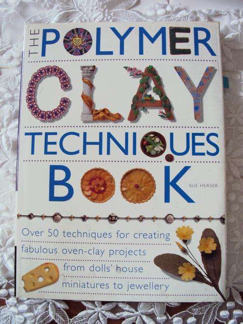 THE POLYMER CLAY TECHNIQUE BOOK by Sue Heaser (like new) 1999
